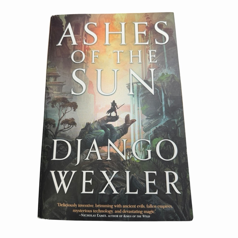 Ashes of the Sun (Burningblade & Silvereye, 1) by Wexler, Django